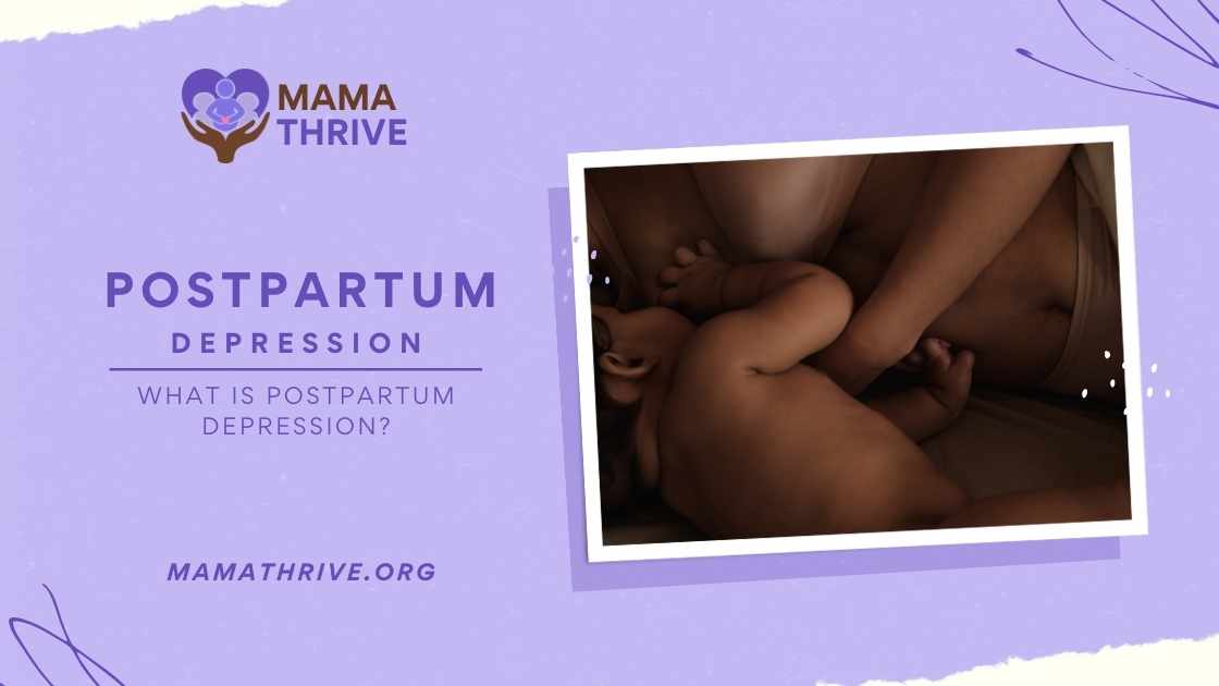 What is Postpartum Depression?
