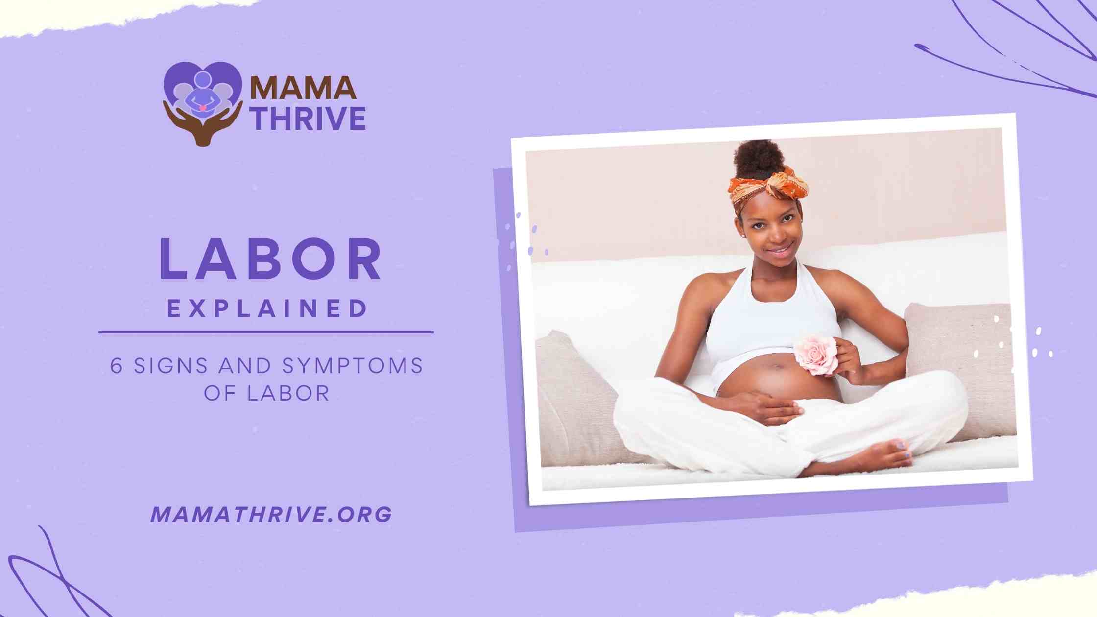 6 Signs and Symptoms of Labor
